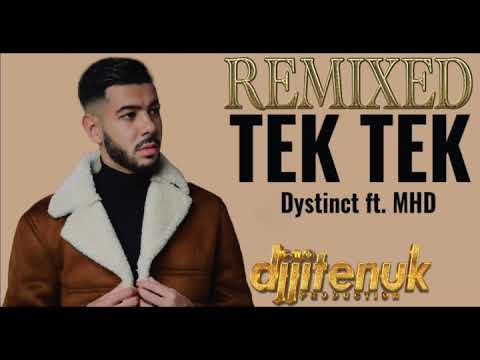 DYSTINCT – Tek Tek ft. MHD djjitenuk Remixed