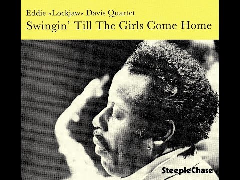 Eddie "Lockjaw" Davis Quartet - Out Of Nowhere