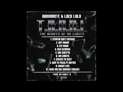 Dominante Ft Loco Lolo - The Beauty Of No Limits EP (Full Album)