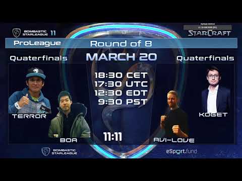BSL11 RO8 Bracket - kogeT vs Avi-Love & TerrOr vs BoA