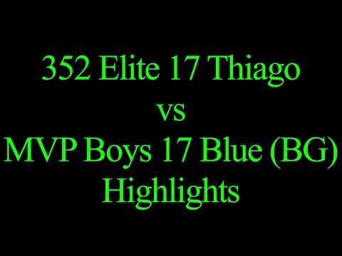 352 Elite 17 Thiago vs MVP BG Highlights