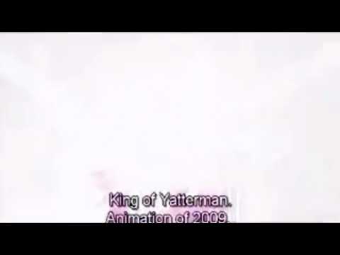 Yatterwan transform Into a yatterking