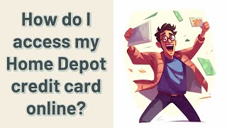 How do I access my Home Depot credit card online?