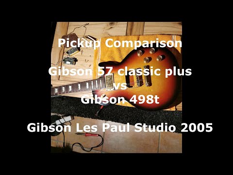Gibson Guitar Pickup Comparison 57 classic plus vs. 498t