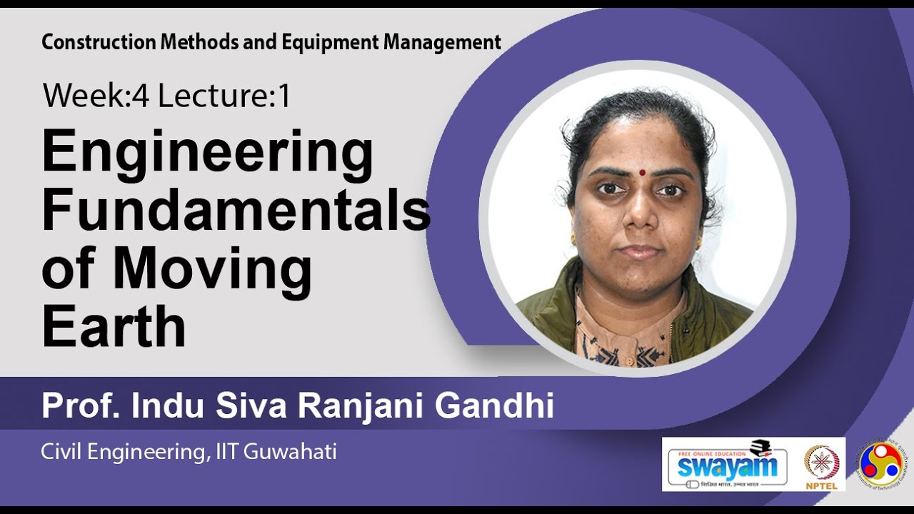 Lec 9: Engineering Fundamentals of Moving Earth