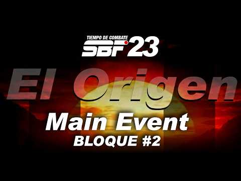 EL ORIGEN TC-SBF#23 MAIN EVENT