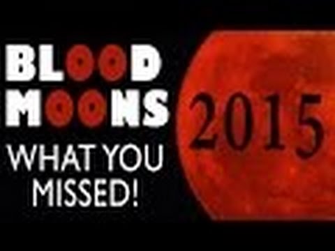 End of Tetrad Blood Moons WHATS Next? Breaking news September 28 2015