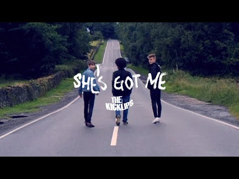 She's Got Me - The Kicklips
