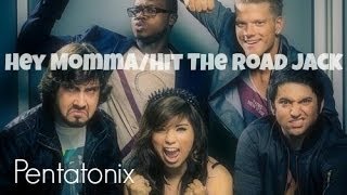 Hey Momma/Hit the Road Jack - Pentatonix Lyrics