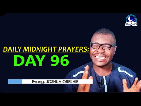 Day 96: Daily Midnight Prayers  -  With Bible Verses - Evangelist Joshua