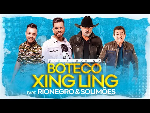 Rudi e Rodrigo Part. Rionegro & Solimões - BOTECO XING LING - #OComeçoDoSempre