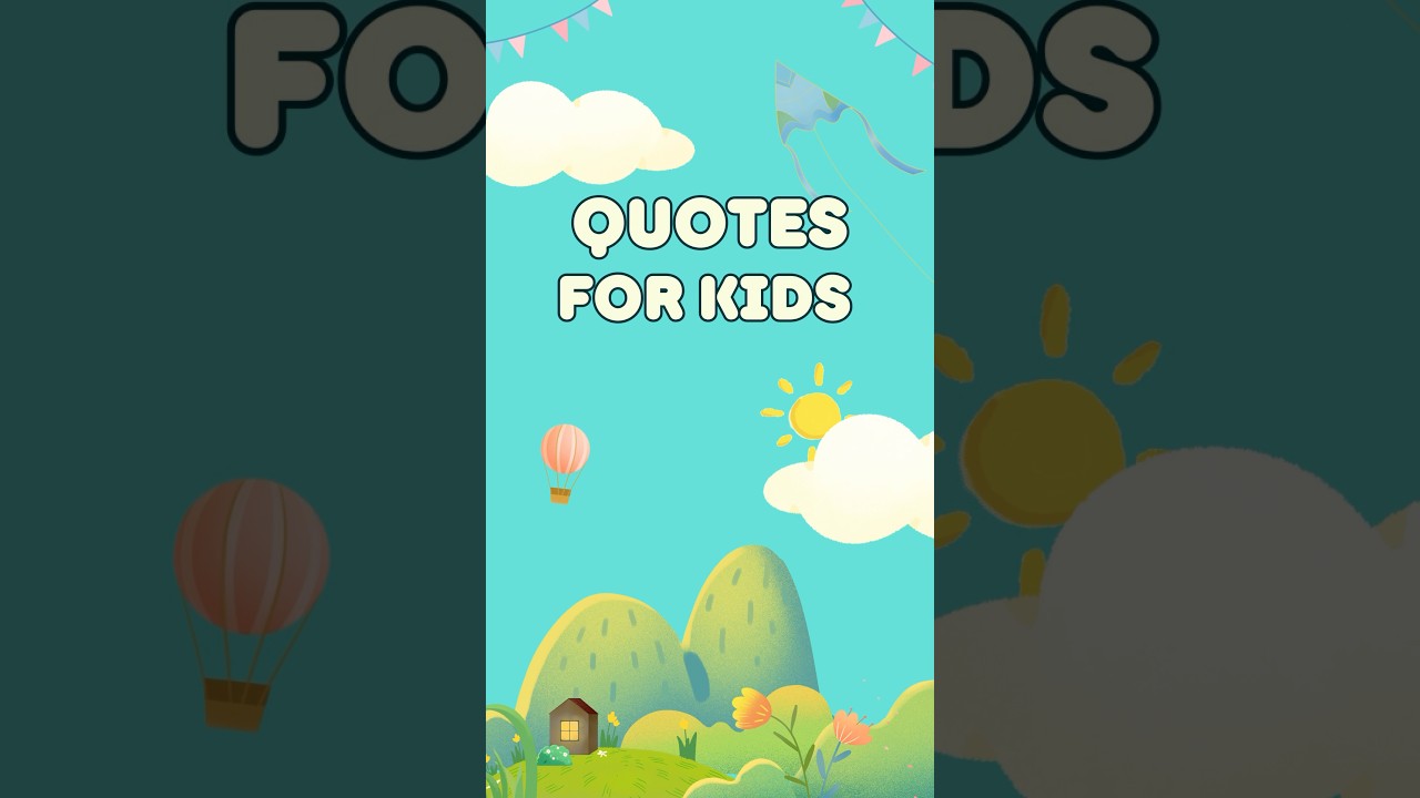 Quotes for kids | A fun way to learn | kids learning | Educational