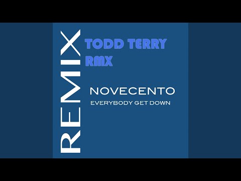Everybody Get Down (Todd Terry Dub 1)