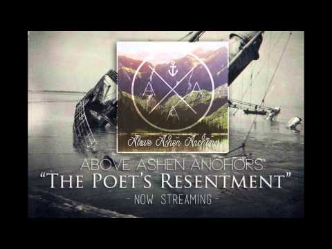 Above Ashen Anchors - The Poet's Resentment