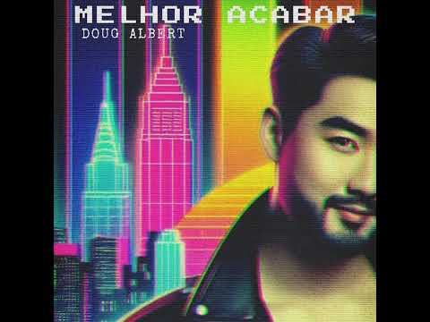 MELHOR ACABAR DOUG ALBERT DE BOA VIAGEM CEARA 