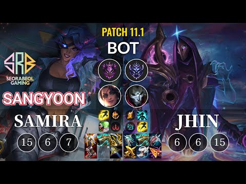 SRB Sangyoon Samira vs Jhin Bot - KR Patch 11.1