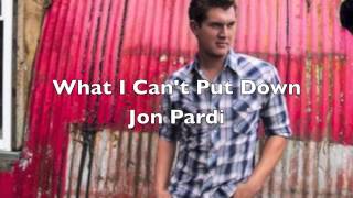 What I Can&#39;t Put Down by Jon Pardi