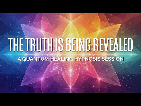 The Truth is Being Revealed :: A Quantum Healing Hypnosis Session