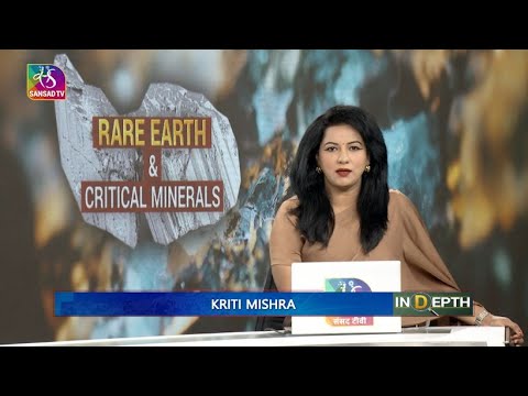 In-Depth: Rare Earth and Critical Minerals | 01 November, 2025