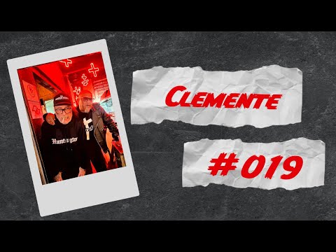 CLEMENTE - PAPO BORRATXO - #019