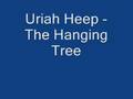 Uriah Heep - The Hanging Tree 