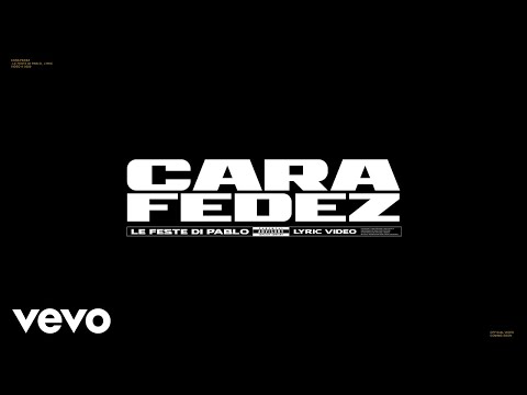 CARA, Fedez - Le Feste Di Pablo (Lyric Video)