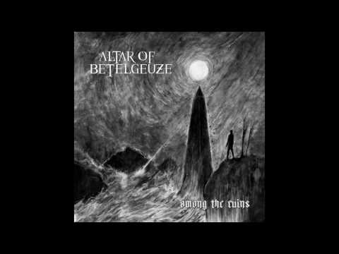 Altar Of Betelgeuze - No Return