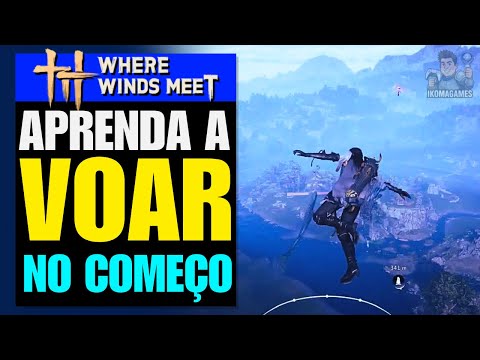 Where Winds Meet — HOW TO FLY! Secret Quick Exploration Skill