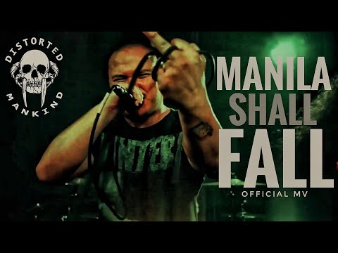 Distorted Mankind - Manila Shall Fall (Official Music Video)