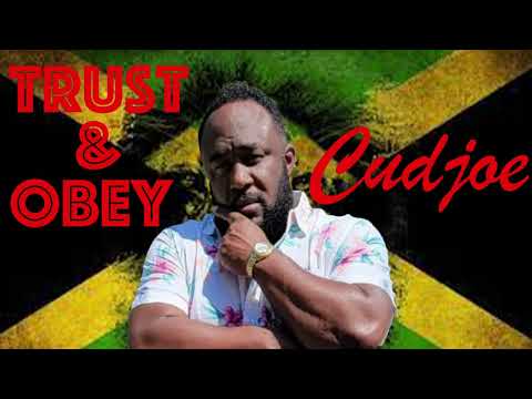 Cudjoe - Trust And Obey | Jamaican Gospel | Praise and Worship