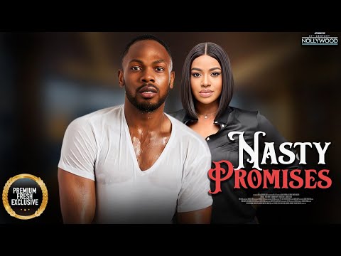Nasty Promises || FRANCES BEN DANIEL ETIM || Nigerian Movies