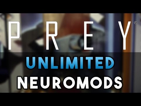 Prey - How to Get Unlimited Neuromods