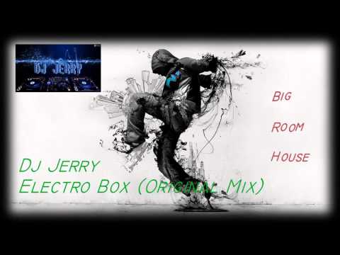 Big Room House 2014 (Dj Jerry- Electro Box