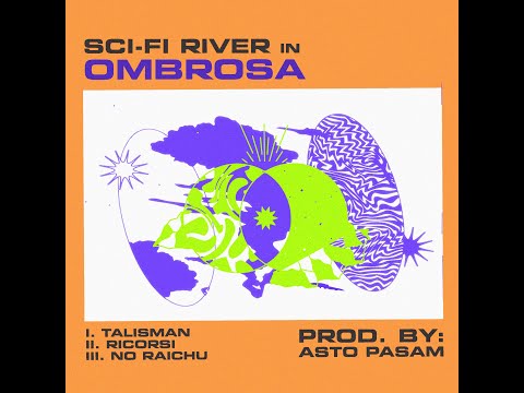 SCI-FI RIVER - NO RAICHU (prod. by ASTO PASAM)