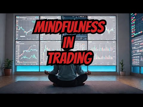 Mindfulness en Trading: La Estrategia que Nadie te Cuenta