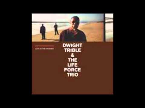 Dwight Trible & Life Force Trio - Is Music