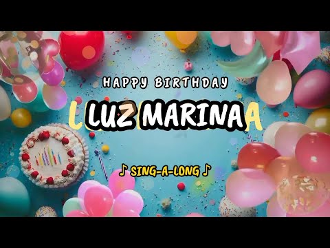 Happy Birthday to you Luz Marina 🎉 Custom Name Song - 🎵 Sing-a-long