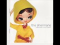 THE SHERMANS - Déjà vu on repeat