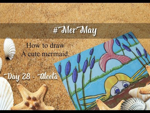 MerMay ~ Day 28 ~ "Aleeta" ~ How to Draw a Cute Mermaid - Speedpaint Chibi Mermaid ATC