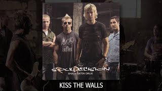 Kiss the Walls