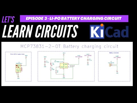Let's Learn Circuits in KiCad #3 - Li-Po Battery Charging Circuit