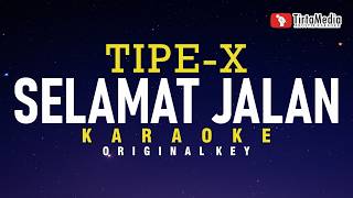 Download lagu Selamat Jalan - Tipe-X (Karaoke) mp3 Download lagu Selamat Jalan - Tipe-X (Karaoke) mp3
