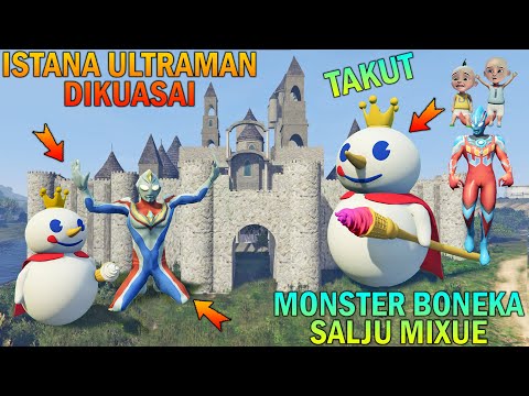 ISTANA ULTRAMAN DIREBUT MONSTER BONEKA SALJU MIXUE, UPIN IPIN TAKUT - GTA 5 BOCIL SULTAN