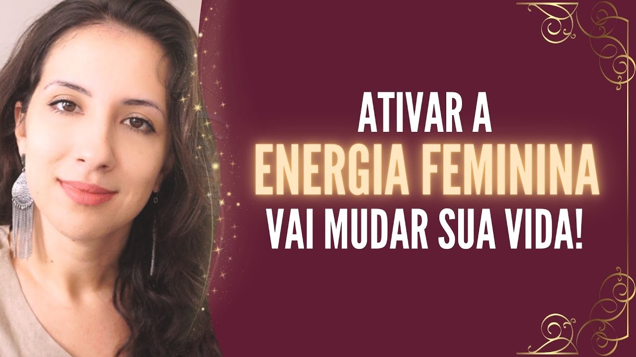 COMO E POR QUE me reconectei com meu lado FEMININO⭐Melhor decisão da vida! | Ativar energia feminina