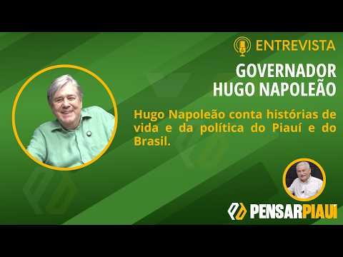 ENTREVISTA EX-GOVERNADOR HUGO NAPOLEÃO