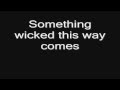 Lordi - Something Wicked This Way Comes (lyrics) HD