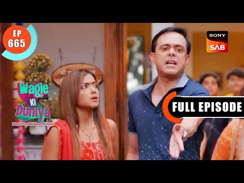 Sahi Raah - Wagle Ki Duniya - Ep 665 - Full Episode - 18 May 2023