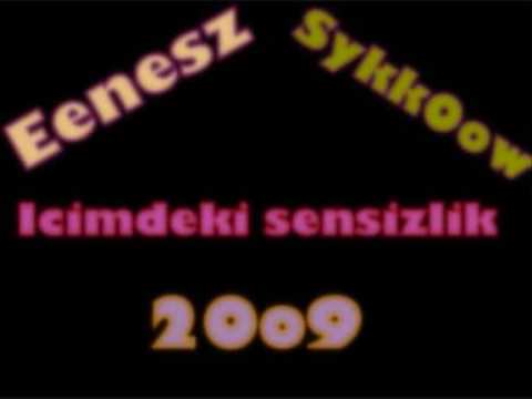 Enesz ft SykkOow Icimdeki sensizlik 2009