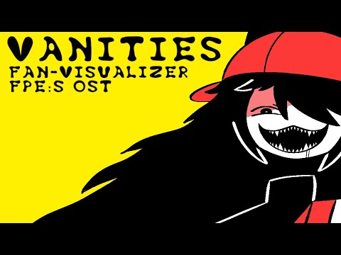 VANITIES - FPE:S OST - Vanity Circle Enrage Theme Fan-Visualizer
