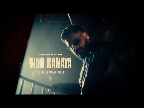 EMIWAY BANTAI - WOH BANAYA | OFFICIAL VIDEO | FTSTTS